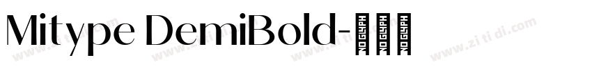 Mitype DemiBold字体转换 Mitype DemiBold字体转换